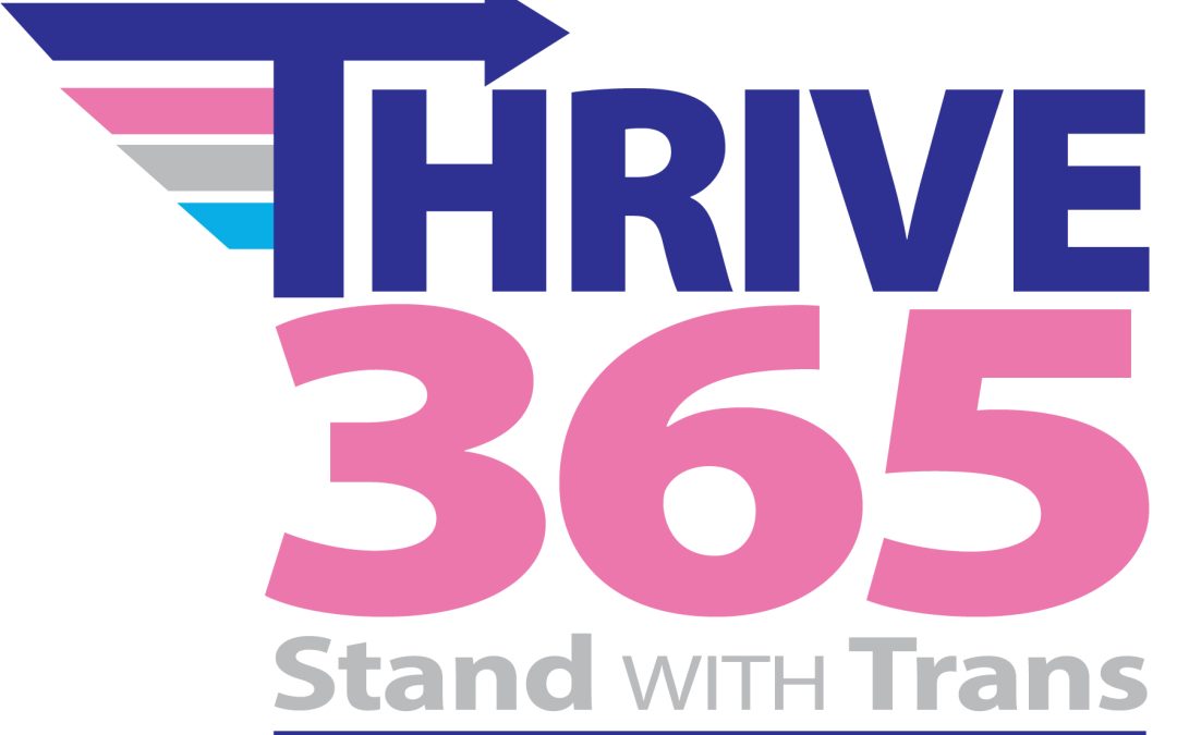 Press Release: Trans Empowerment Month THRIVE 365 Returns in October 2022!