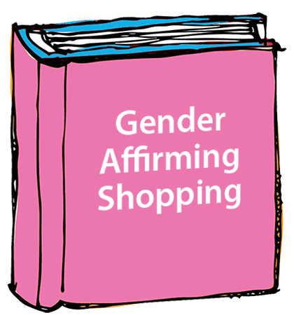 Gender Affirming Shopping Guide