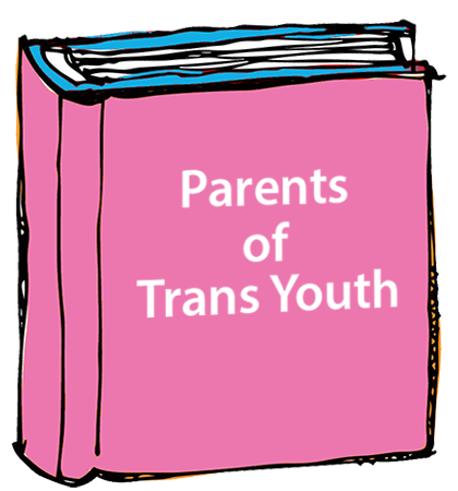 Parents of Trans Youth Resource Guide